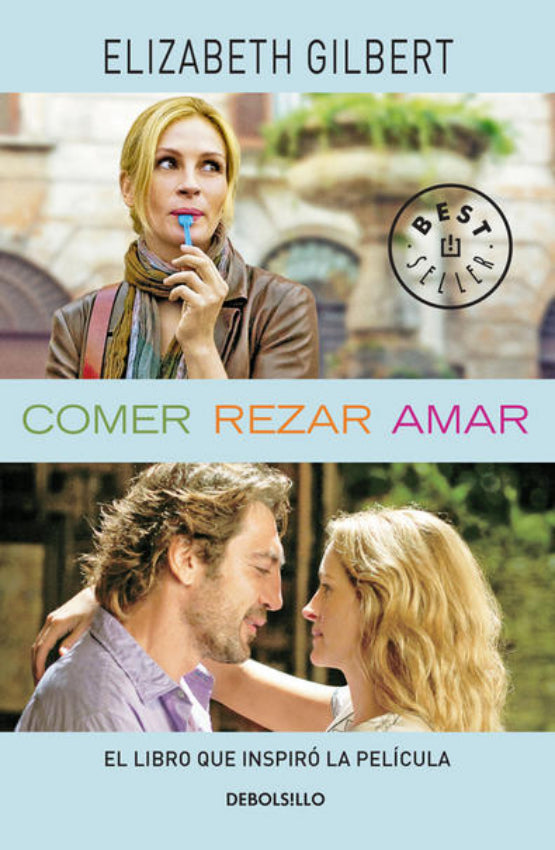 Comer, Rezar, Amar - Elizabeth Gilbert
