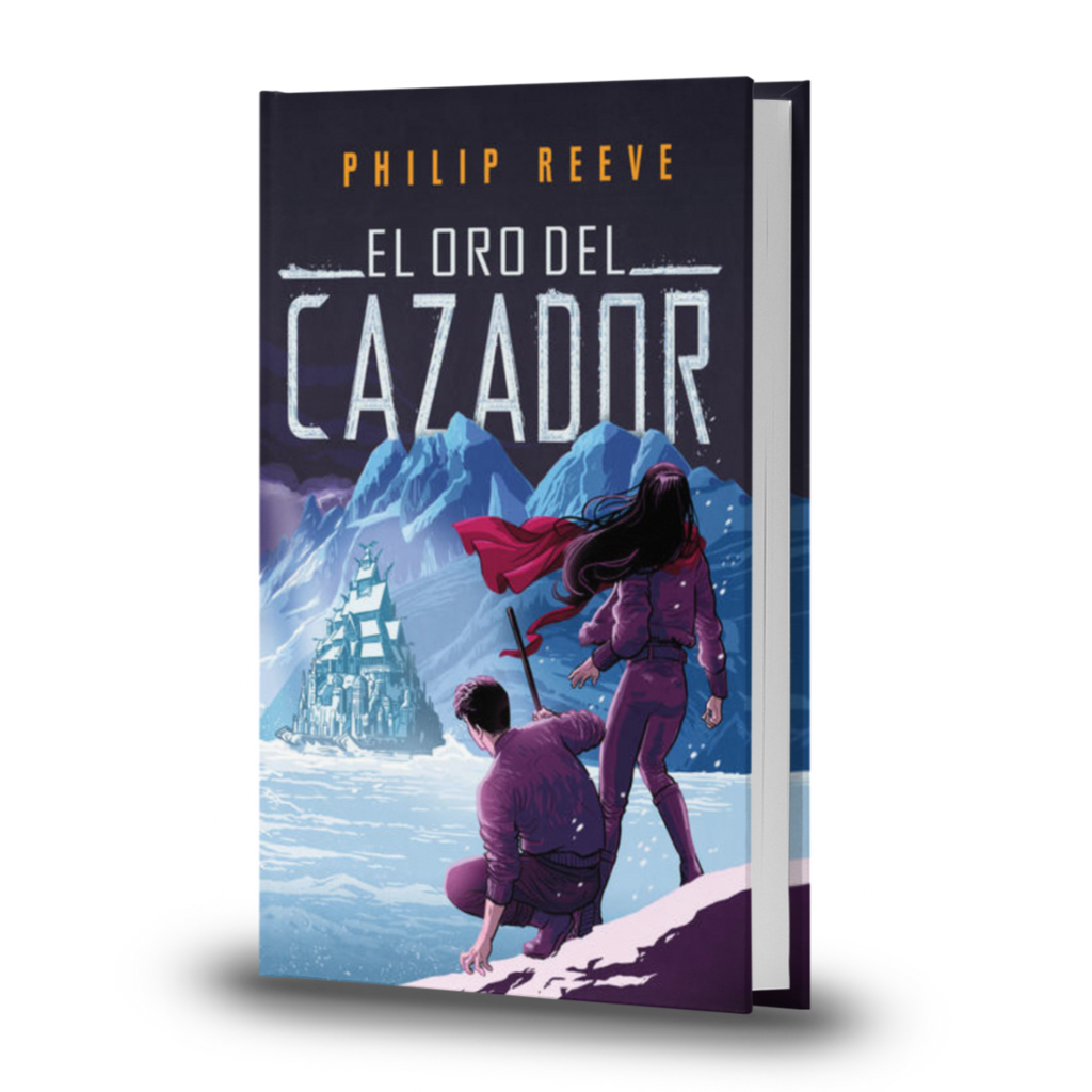El Oro Del Cazador - Philip Reeve