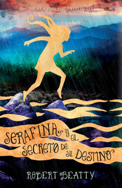 Serafina Y El Secreto De Su Destino - Robert Beatty