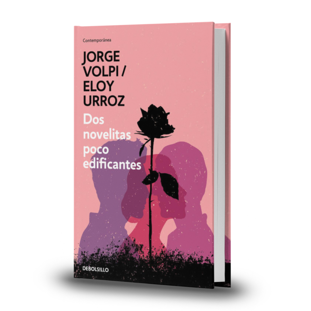 Dos Novelitas Poco Edificantes - Eloy Urroz / Jorge Volpi