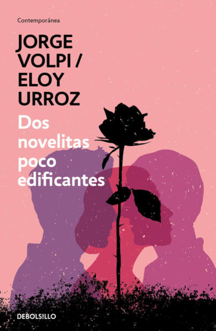 Dos Novelitas Poco Edificantes - Eloy Urroz / Jorge Volpi