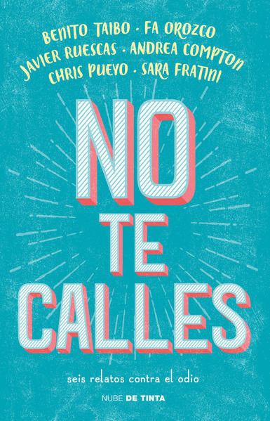No Te Calles - Benito Taibo / Fa Orozco