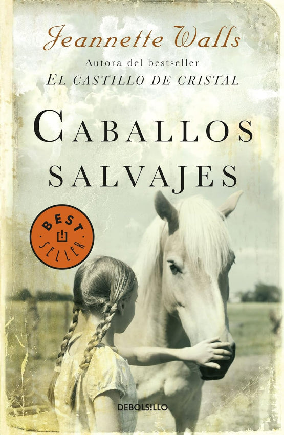 Caballos salvajes - Jeannette Walls