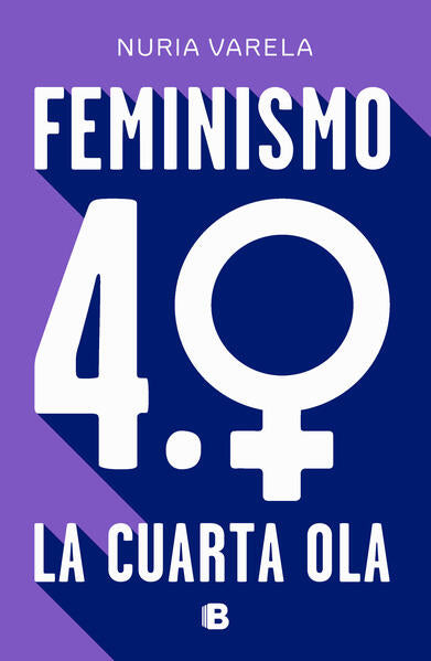 Feminismo 4.0 - Nuria Varela