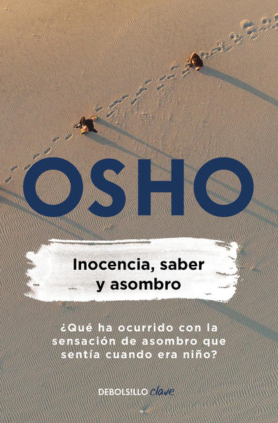 Inocencia, Saber Y Asombro - Osho