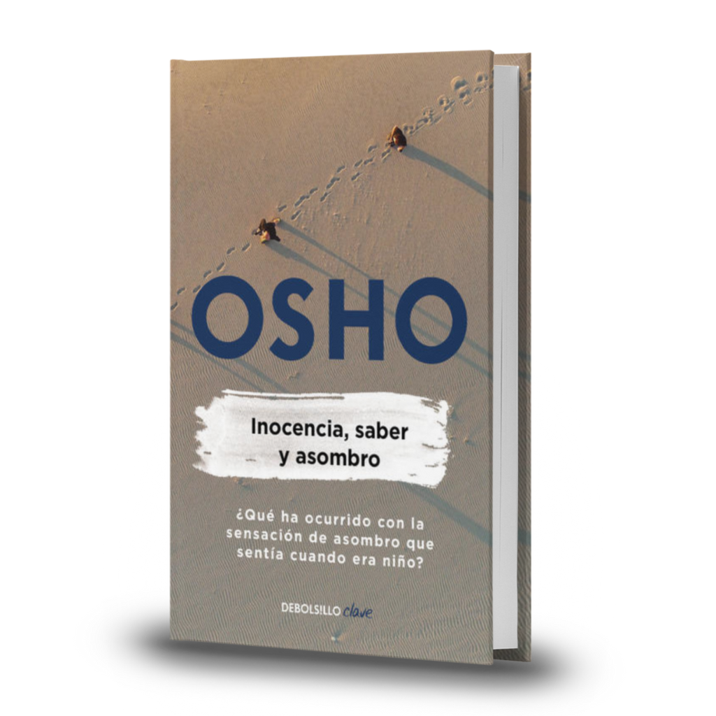 Inocencia, Saber Y Asombro - Osho