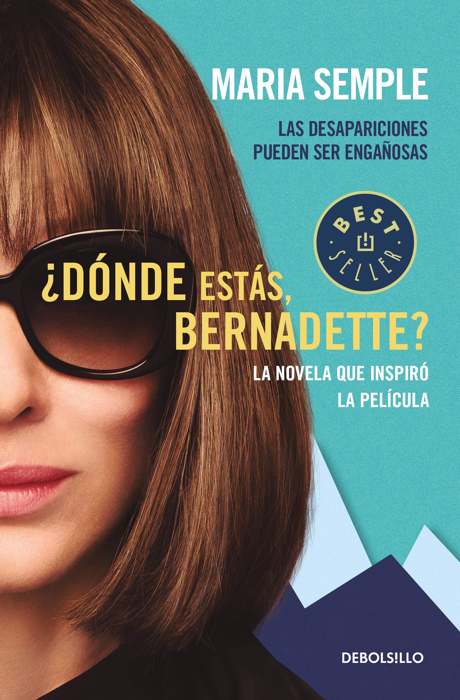 ¿Dónde Estás, Bernadette? - Maria Semple