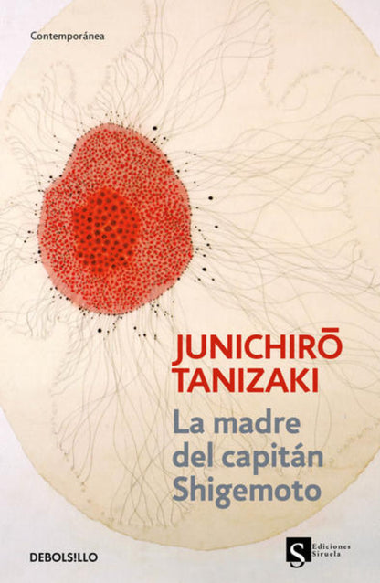 La Madre Del Capitán Shigemoto - Junichiro Tanizaki