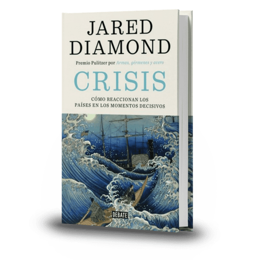 Crisis. Cómo Reaccionan Los Países En Los Momentos Decisivos - Jared Diamond