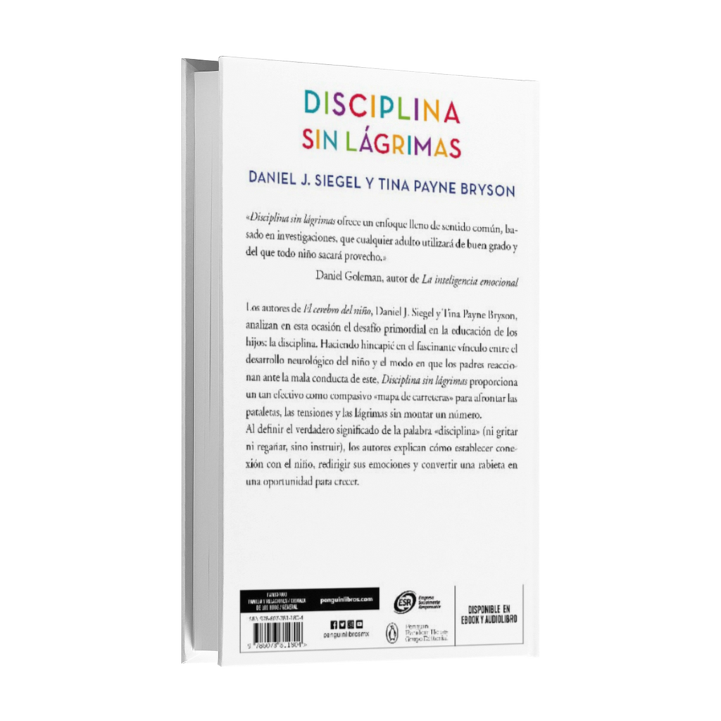 Disciplina Sin Lágrimas - Tina Payne Siegel y Daniel J. Bryson
