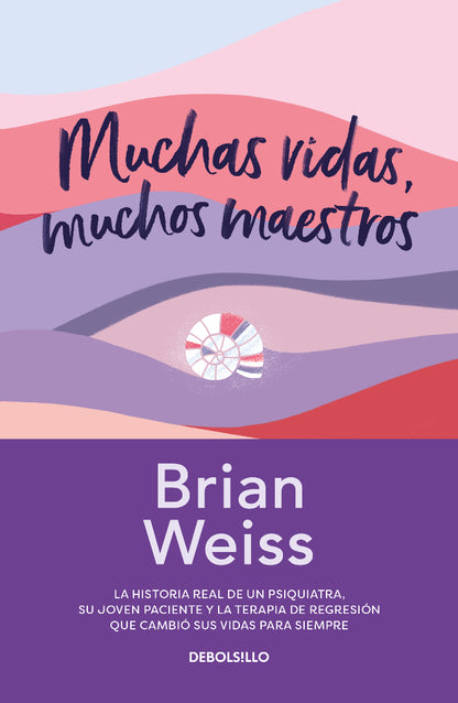 Muchas Vidas, Muchos Maestros - Brian L. Weiss