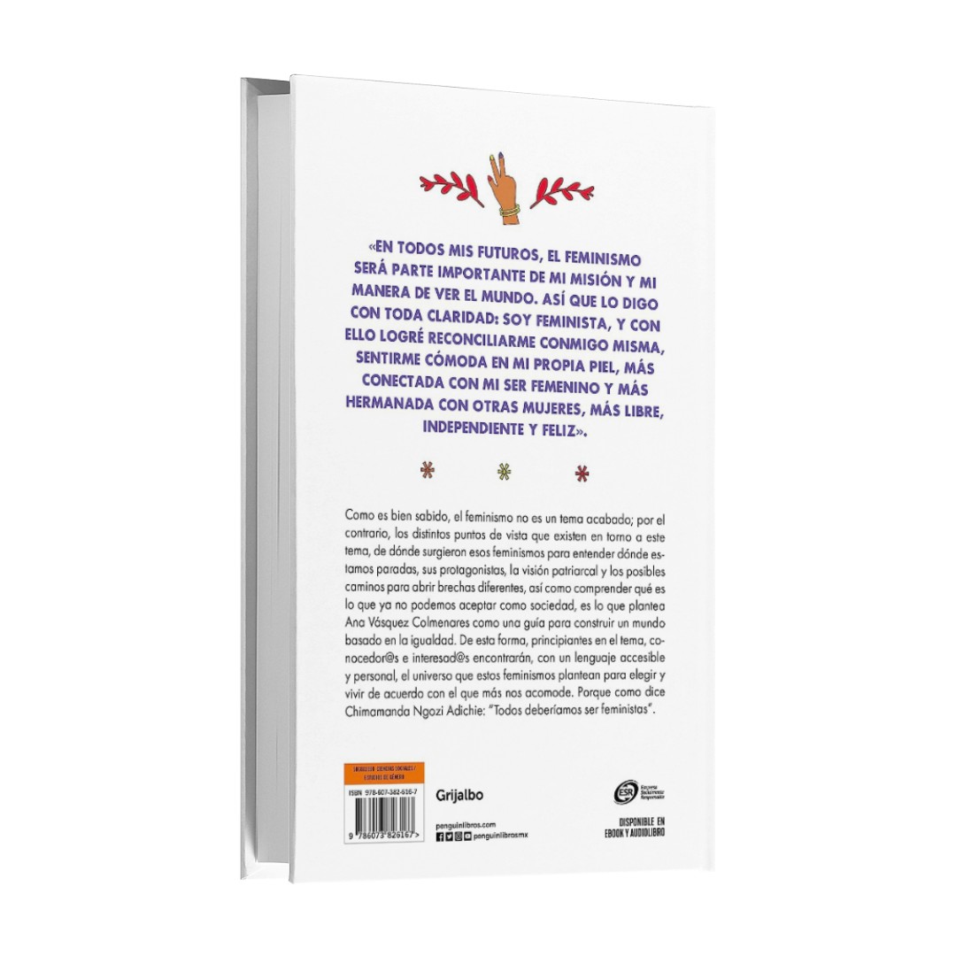 ¿Feminista, Yo? Guía Básica Para Entender Los Feminismos Y Sus Debates Hoy - Ana Vásquez Colmenares