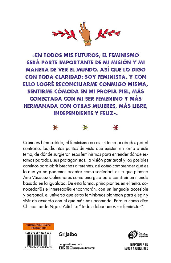 ¿Feminista, Yo? Guía Básica Para Entender Los Feminismos Y Sus Debates Hoy - Ana Vásquez Colmenares