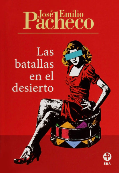 Las Batallas En El Desierto - Jose Emilio Pacheco