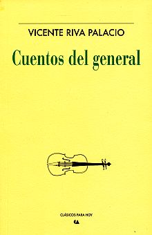 Cuentos Del General - Vicente Riva Palacio