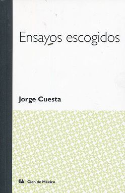 Ensayos Escogidos - Jorge Cuesta