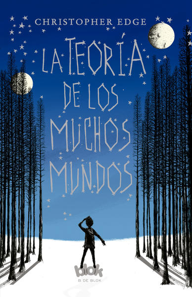 La Teoría De Los Muchos Mundos - Christopher Edge