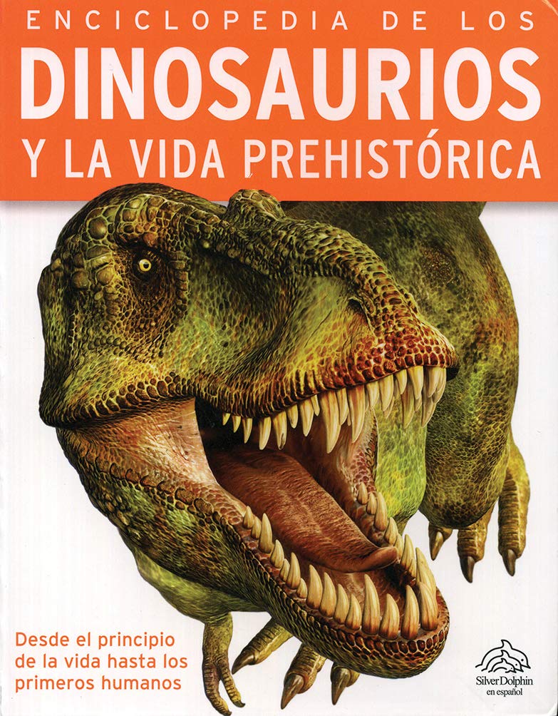 Enciclopedia De Los Dinosaurios Y La Vida Prehistórica - Steve Parker