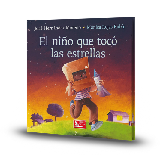 El Niño Que Tocó Las Estrellas -  José Hernández / Mónica Rojas