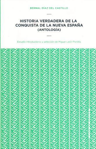 Historia Verdadera De La Conquista De La Nueva España - Bernal Diaz Del Castillo