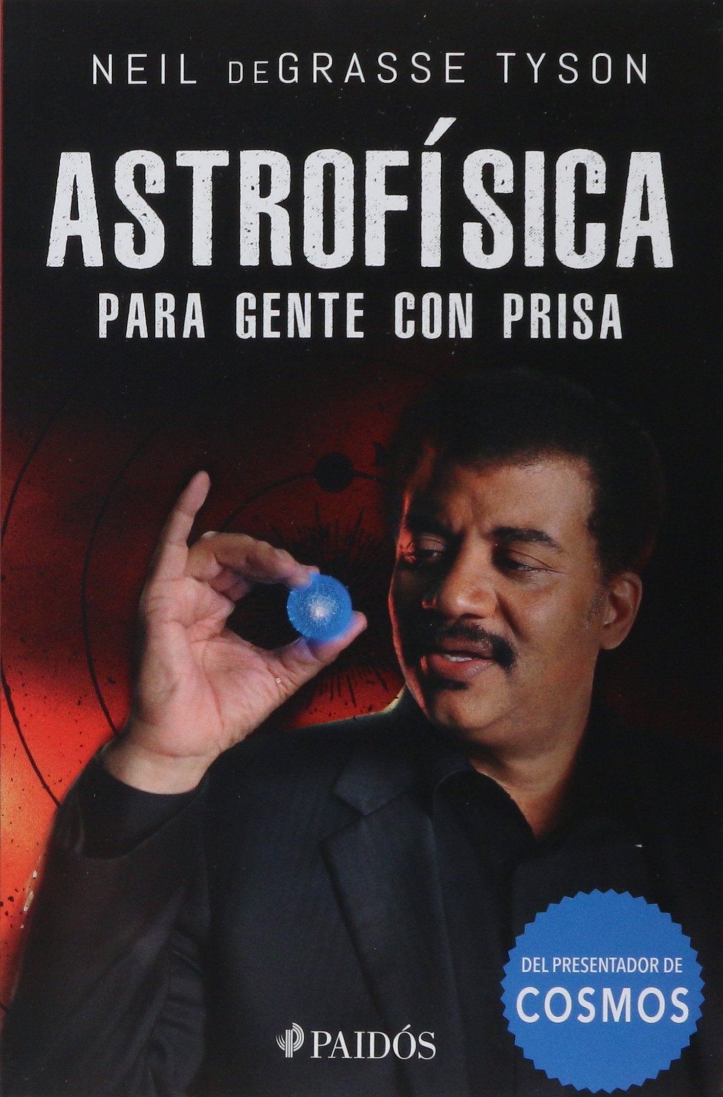 Astrofísica Para Gente Con Prisa - Neil DeGrasse Tyson