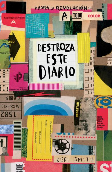 Destroza Este Diario. Ahora A Todo Color - Keri Smith