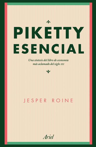 Piketty Esencial - Jesper Roine