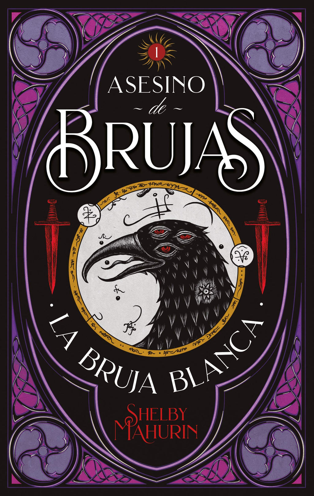 La Bruja Blanca. Asesino De Brujas 1 - Shelby Mahurin