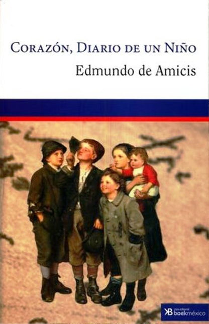 Corazón Diario De Un Niño - Edmondo De Amicis