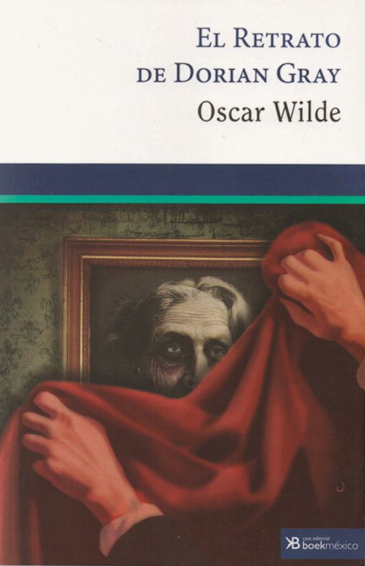 El Retrato De Dorian Gray - Oscar Wilde