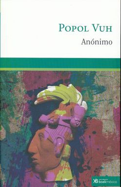 Popol Vuh - Anónimo