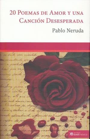20 Poemas De Amor Y Una Canción Desesperada - Pablo Neruda