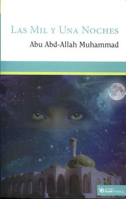 Las Mil Y Una Noches - Abu Abd Allah Muhammad