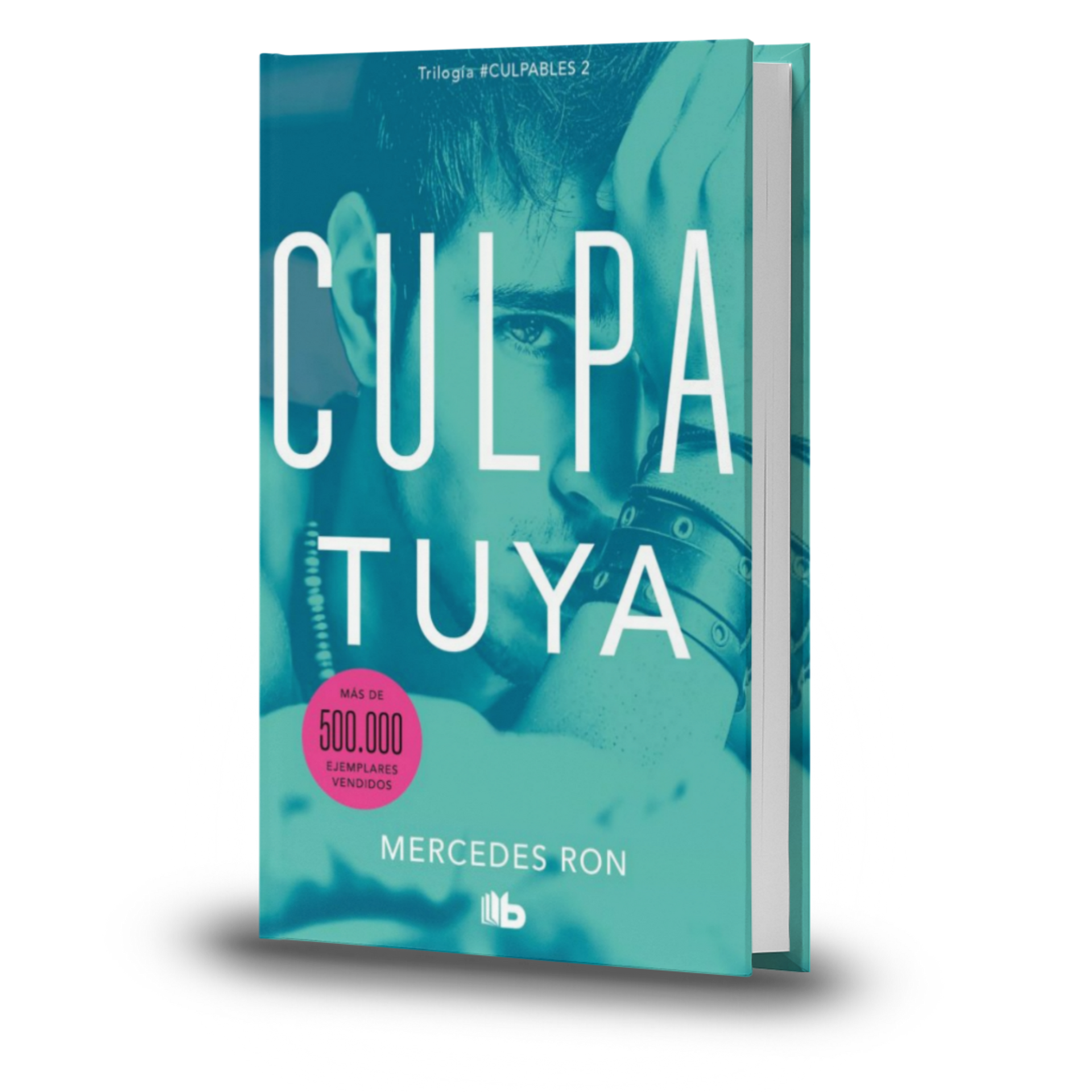 Culpa Tuya. Trilogía Culpables Libro 2 - Mercedes Ron – Lienzo Librería