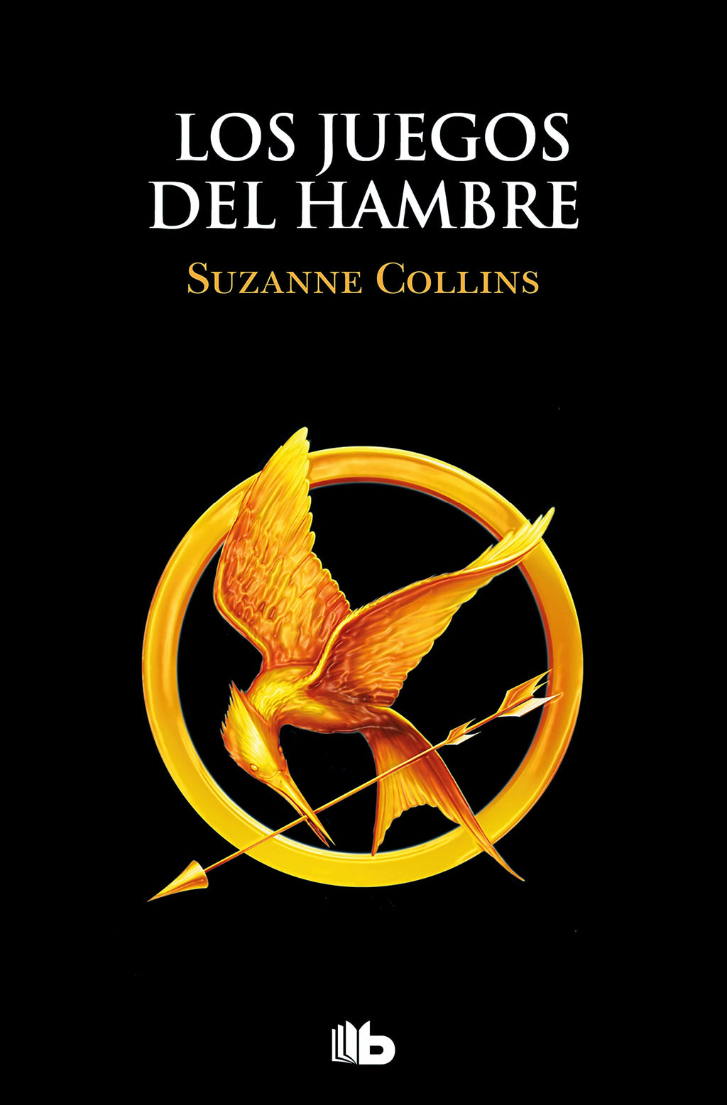 Los Juegos Del Hambre. Libro 1 - Suzanne Collins