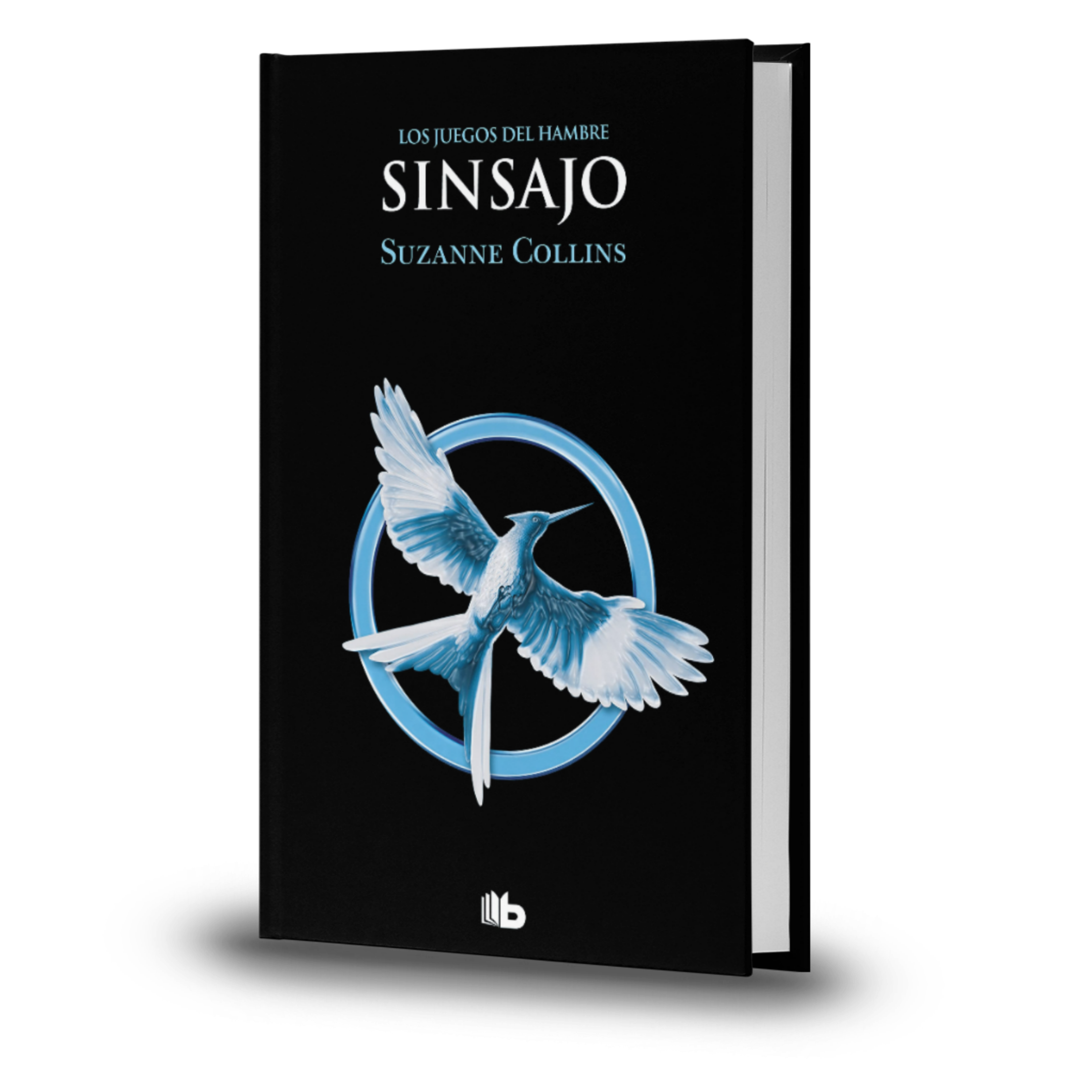 Sinsajo. Los Juegos Del Hambre Libro 3 - Suzanne Collins