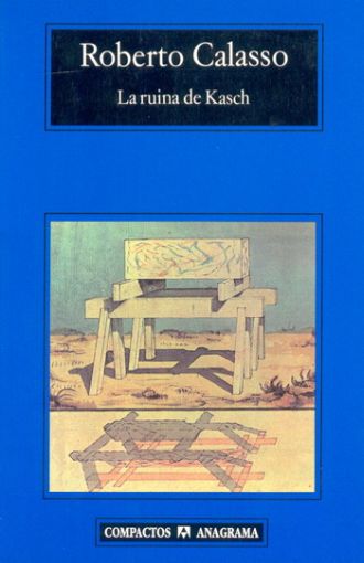 La Ruina De Kasch - Roberto Calasso