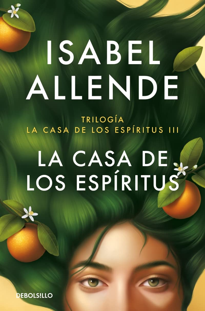 La Casa De Los Espíritus. Trilogía La Casa De Los Espíritus Libro 3 - Isabel Allende