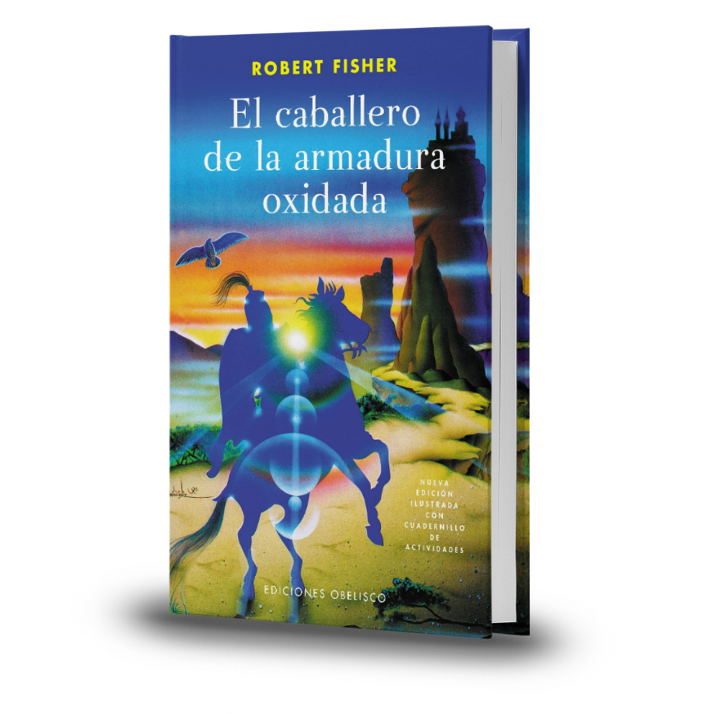 El Caballero De La Armadura Oxidada - Robert Fisher
