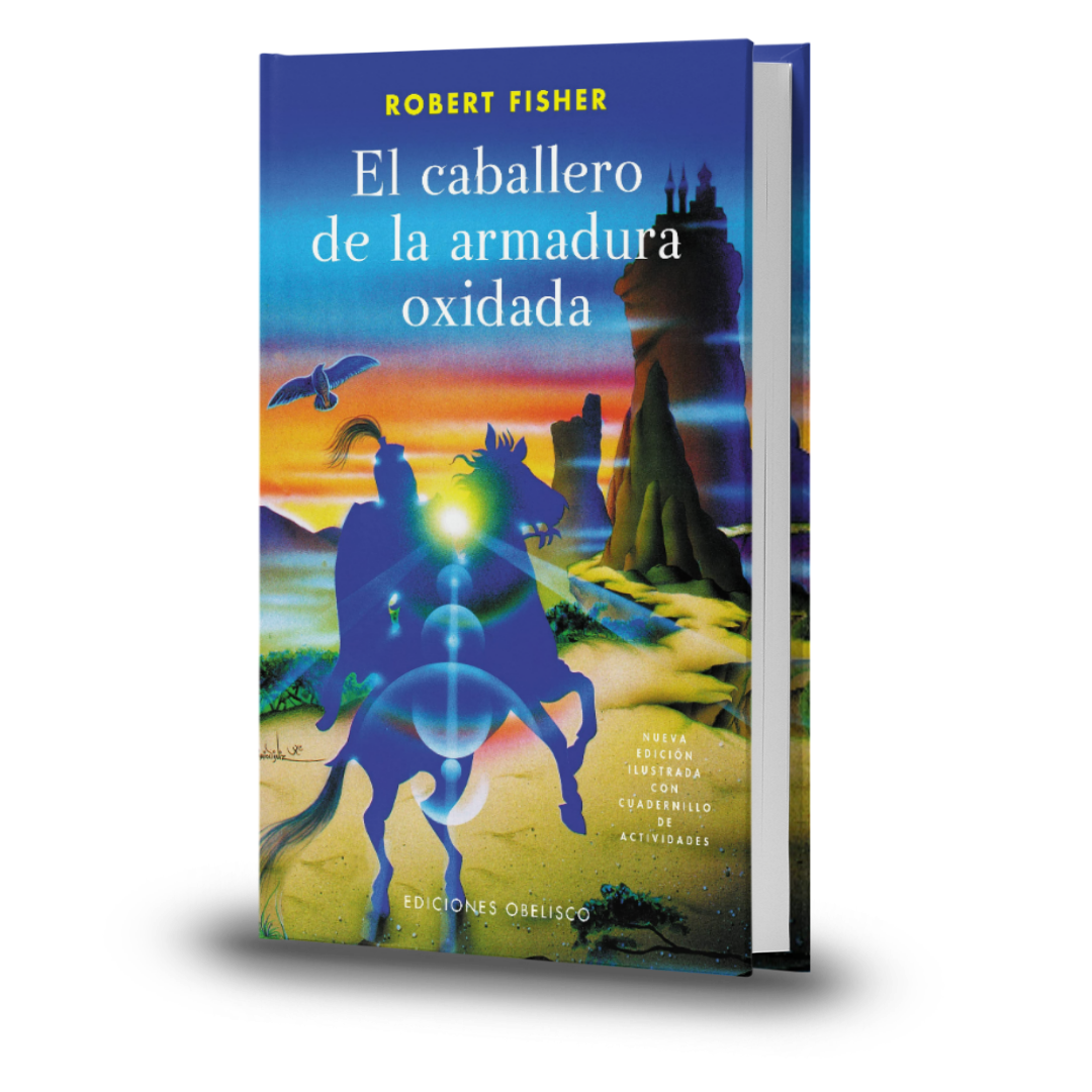 El Caballero De La Armadura Oxidada - Robert Fisher