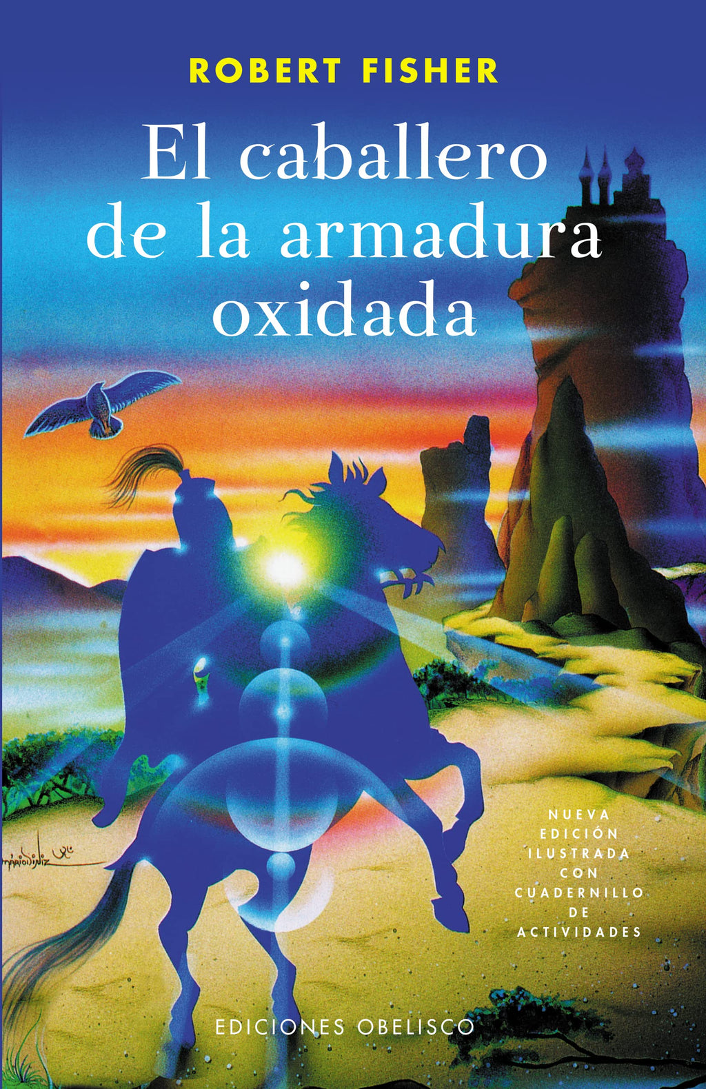 El Caballero De La Armadura Oxidada - Robert Fisher