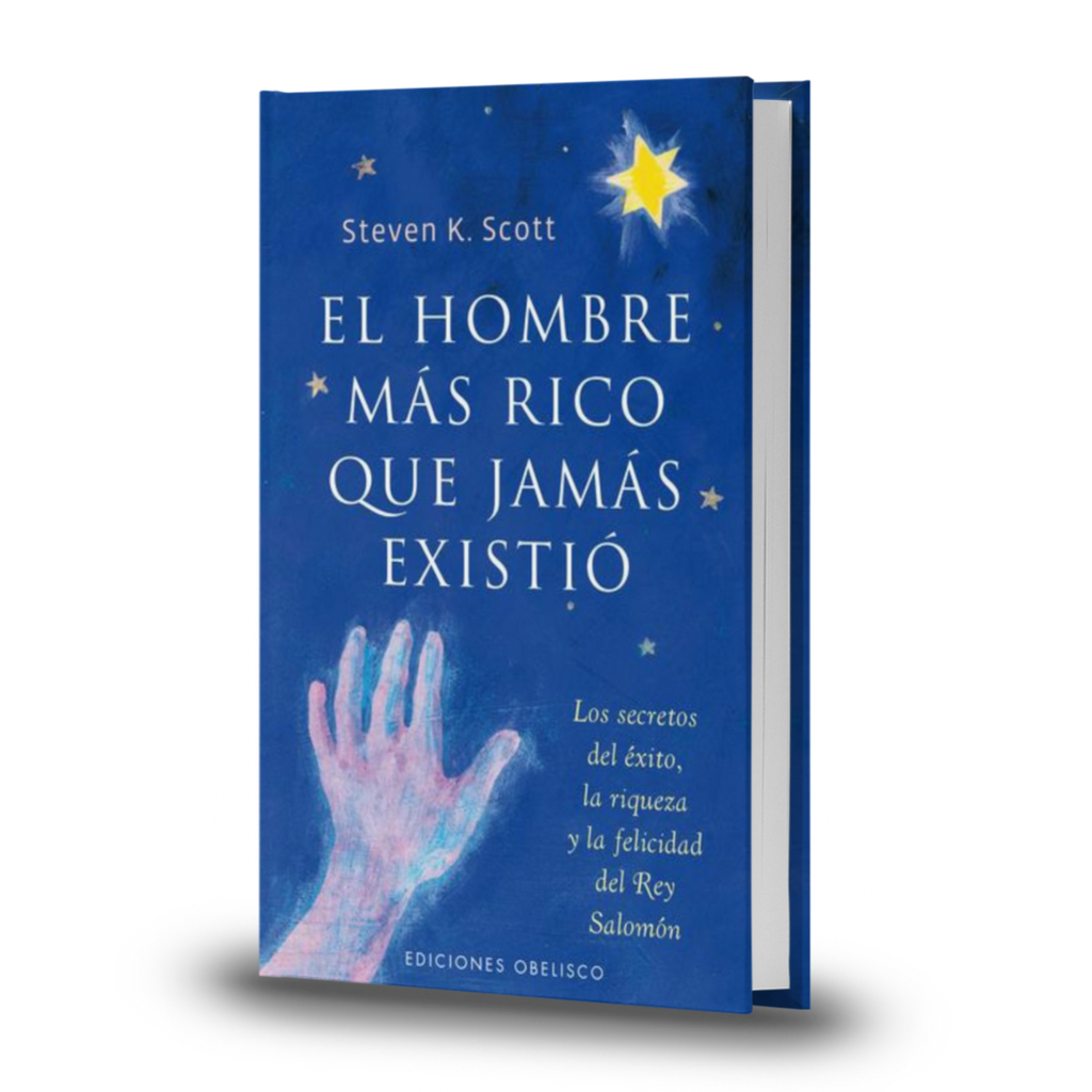 El Hombre Más Rico Que Jamás Existió - Steven K. Scott