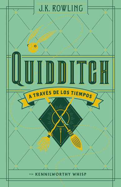 Quidditch A Través De Los Tiempos - J. K. Rowling (Joanne Kathleen Rowling)