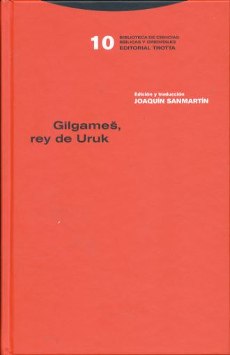 Gilgames Rey De Uruk - Anónimo / Joaquin Sanmartin