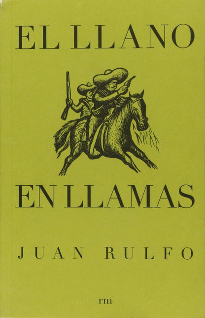 El Llano En Llamas - Juan Rulfo