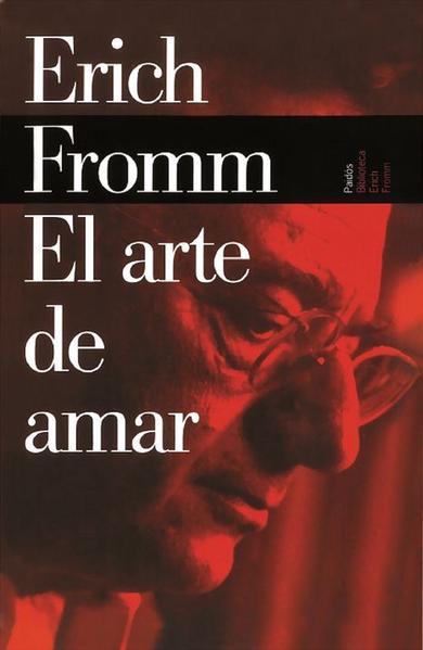 El Arte De Amar - Erich Fromm