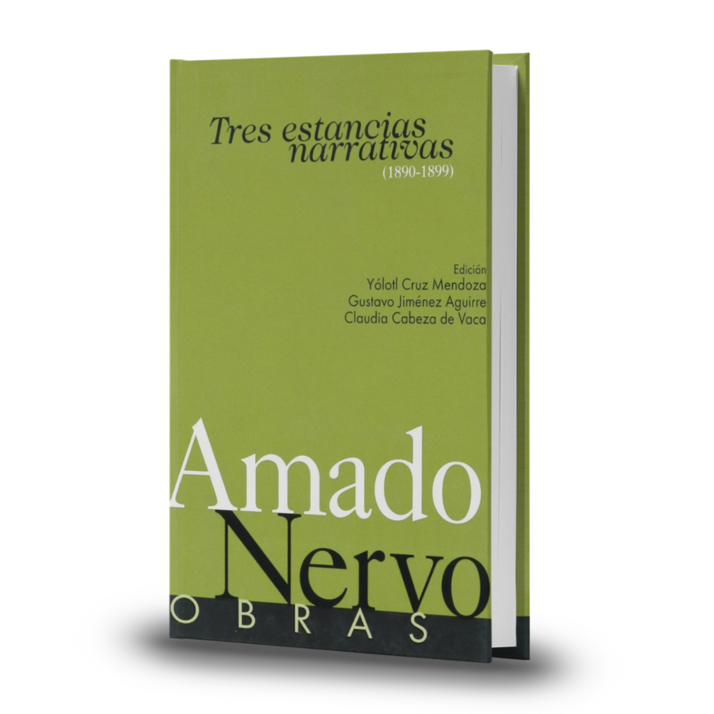 Tres Estancias Narrativas 1890-1899 - Amado Nervo