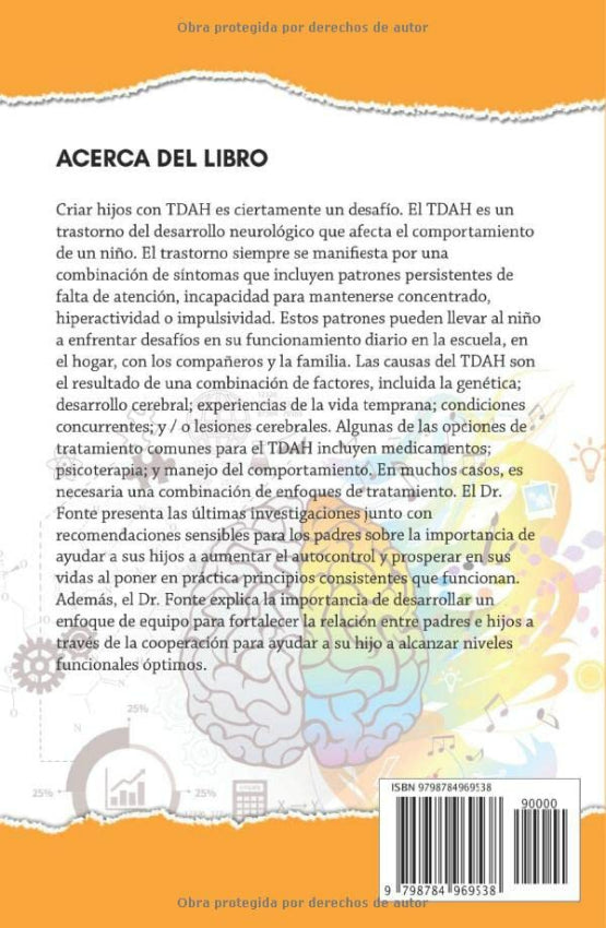 ESTRATEGIAS PRÁCTICAS PARA LA CRIANZA DE NIÑOS CON TDAH: Habilidades Parentales Esenciales Para Entender Y Mejorar Los Desafíos Conductuales, Emocionales Y Escolares De Tu Hijo - Gustavo Fonte