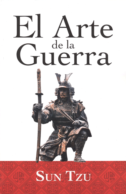 El Arte De La Guerra - Sun Tzu