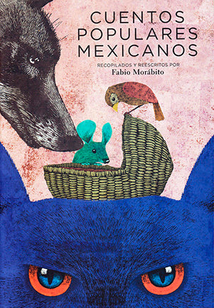Cuentos Populares Mexicanos - Fabio Morábito